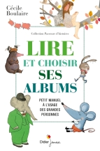 lire et choisir ses albums Cécile Boulaire Didier jeunesse